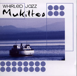 Whirled Jazz: Mukilteo